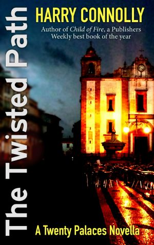 [Twenty Palaces 3.50] • The Twisted Path, a Twenty Palaces Novella